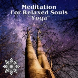Yoga (Meditation For Relaxed Souls)