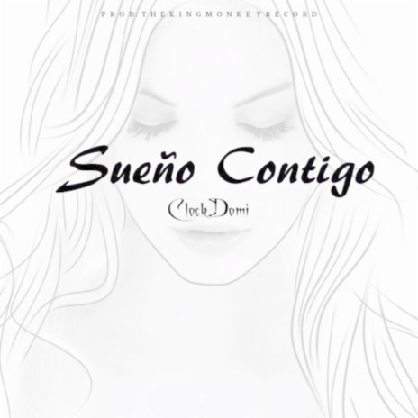 Sueño Contigo | Boomplay Music