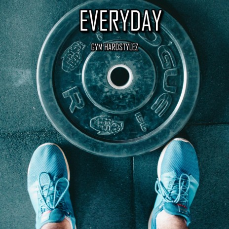 Everyday (Hardstyle) | Boomplay Music