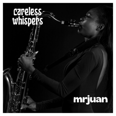 Careless Whispers | Boomplay Music