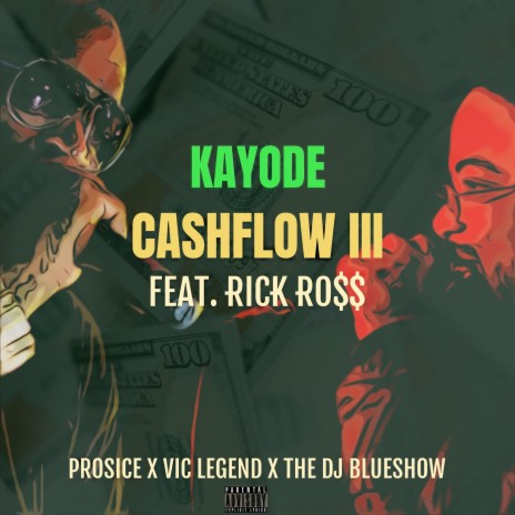 Cashflow III (feat. Rick Ross,Prosice,Vic Legend & The DJBlueShow) | Boomplay Music