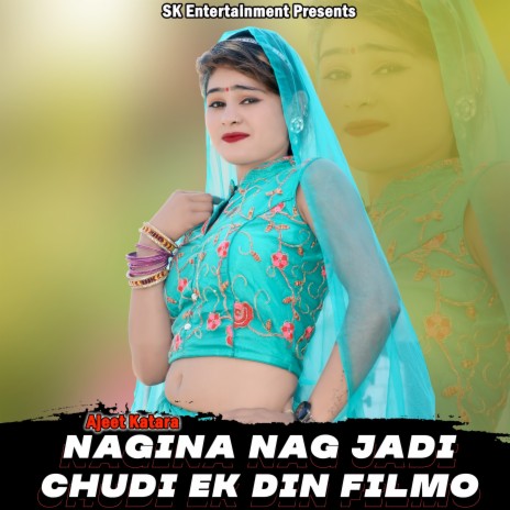 Nagina Nag Jadi Chudi Ek Din Filmo | Boomplay Music