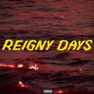 Reigny Days (feat. KiloBoi)
