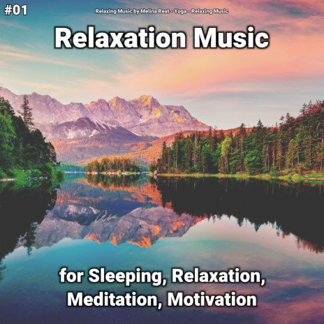 Meditation Music ft. Relaxing Music & Relaxing Music by Melina Reat