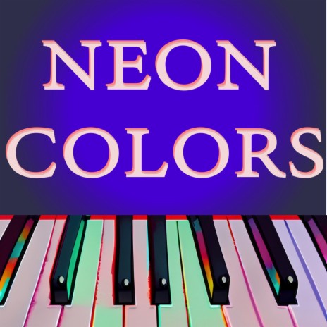 NEON COLORS | Boomplay Music