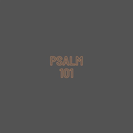 Psalm 101: The Blameless Way | Boomplay Music