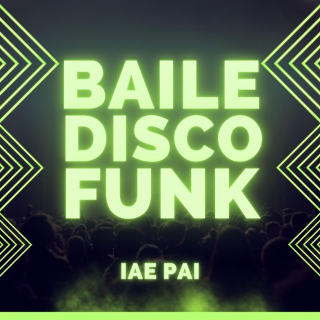 Baile Discofunk | Boomplay Music