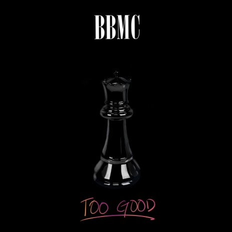 Too Good | Boomplay Music