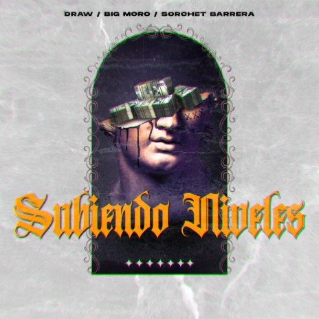 Subiendo Niveles ft. BIG MORO & Sorchet Barrera | Boomplay Music