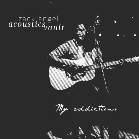 My Addictions (Acoustic) | Boomplay Music