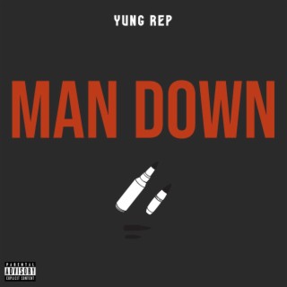 Man Down lyrics | Boomplay Music