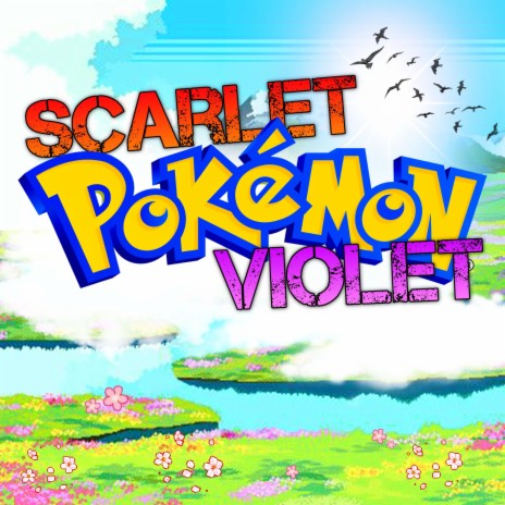 Pokemon Scarlet and Violet Theme | Boomplay Music