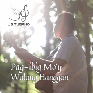 Pag-Ibig Mo'y Walang Hanggan