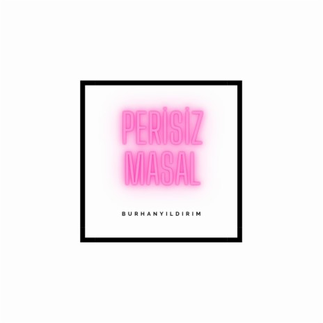 Perisiz Masal | Boomplay Music