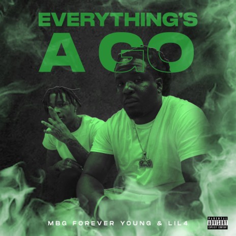 Everything's A Go ft. Lil 4