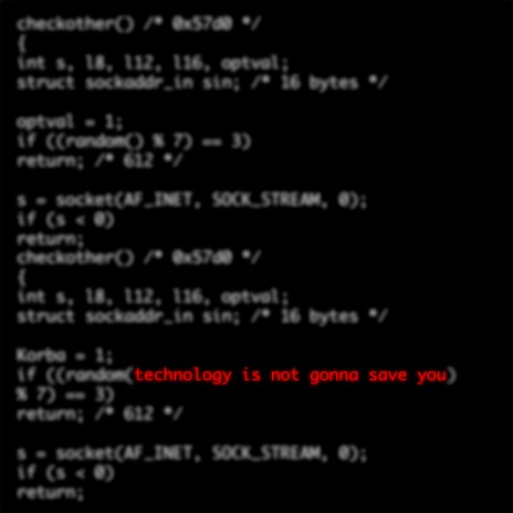 Technology Is Not Gonna Save You | Boomplay Music