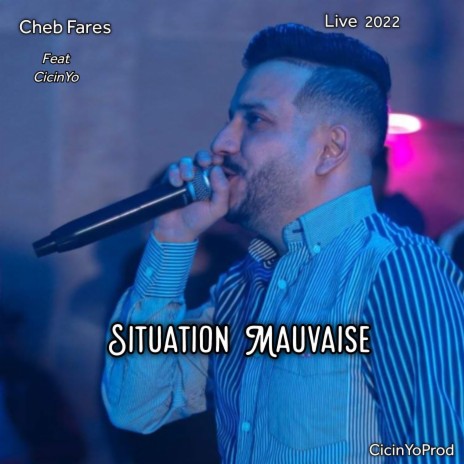 Situation mauvaise (Live) ft. CicinYo | Boomplay Music