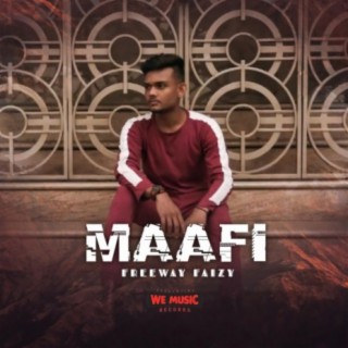 Maafi (feat. Freeway Faizy & We Music Record)