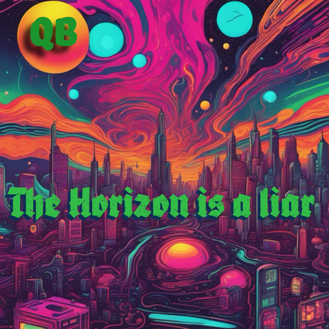 The Horizon Is a Liar | Boomplay Music