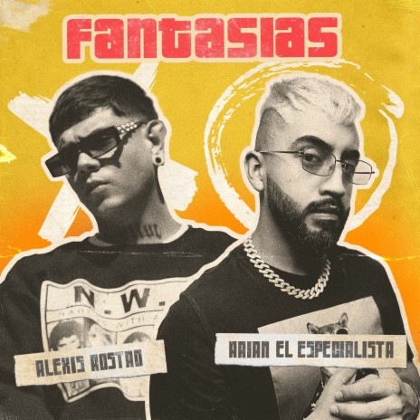 Fantasías ft. Alexis Rostro | Boomplay Music