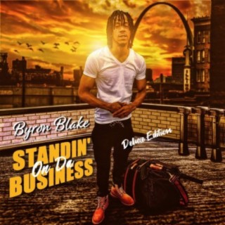Standin' On Da Business (Deluxe Edition)