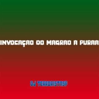 INVOCAÇAO DO MAGRAO A PURAA