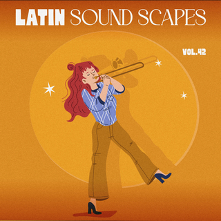 Latin Sound Scapes, Vol. 42