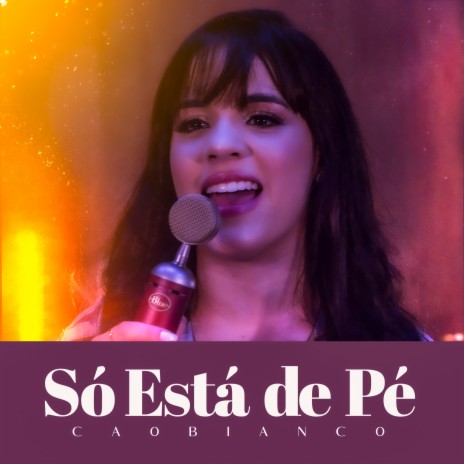 Só Está de Pé | Boomplay Music