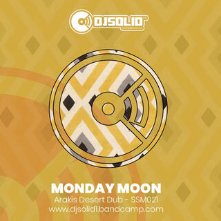 Monday Moon (Arakis Desert Dub)