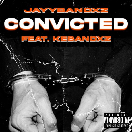 Convicted ft. KeBandxz | Boomplay Music