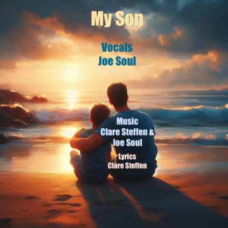 My Son (Radio Edit) ft. Joe Soul