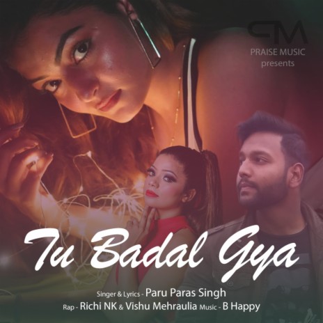 Tu Badal Gya ft. Richi N.K. & Vishu Mehraulia | Boomplay Music