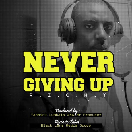 Never Giving Up | Boomplay Music