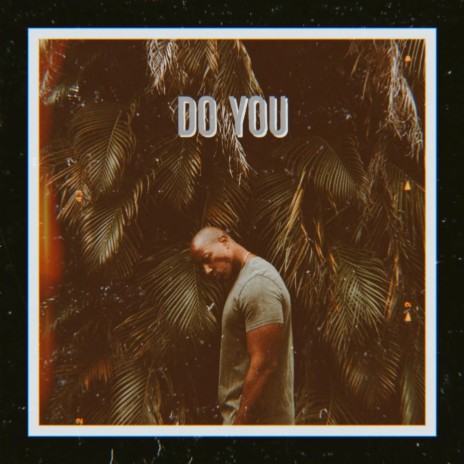 Do you | Boomplay Music