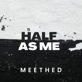 Half As Me lyrics | Boomplay Music