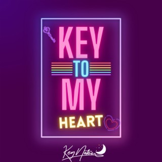 Key To My Heart lyrics | Boomplay Music