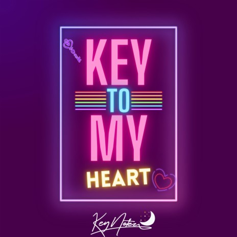 Key To My Heart | Boomplay Music