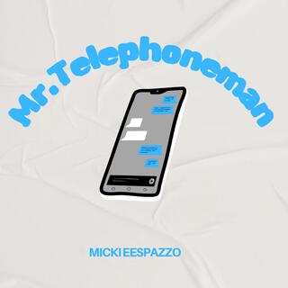 Mr.Telephoneman