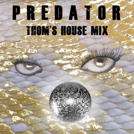 Predator (Thom's House Mix) ft. J Morris