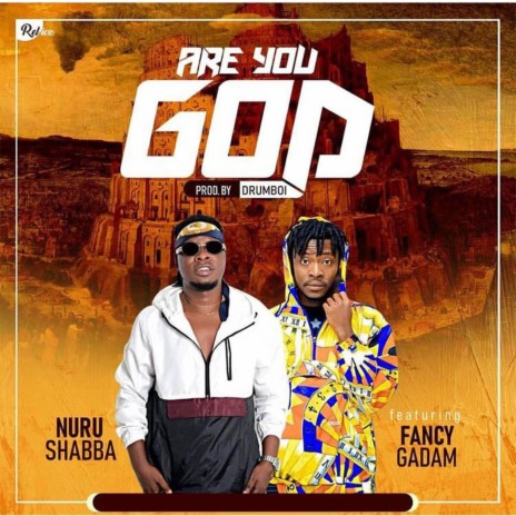 Are You God ft. Fancy Gadam | Boomplay Music