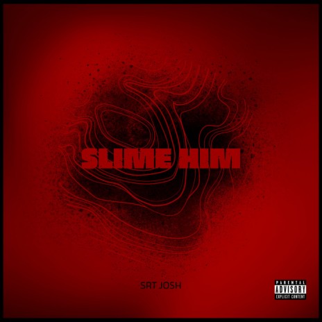 Slime Him | Boomplay Music