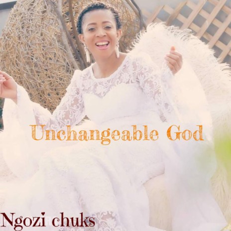Unchangeable God | Boomplay Music
