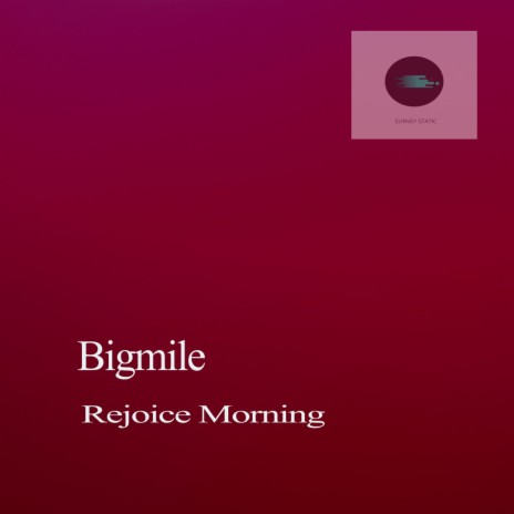 Rejoice Morning | Boomplay Music