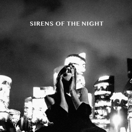 Sirens of the Night
