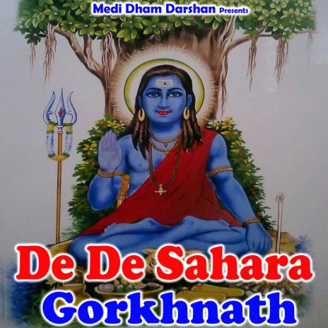 De De Sahara Gorkhnath | Boomplay Music