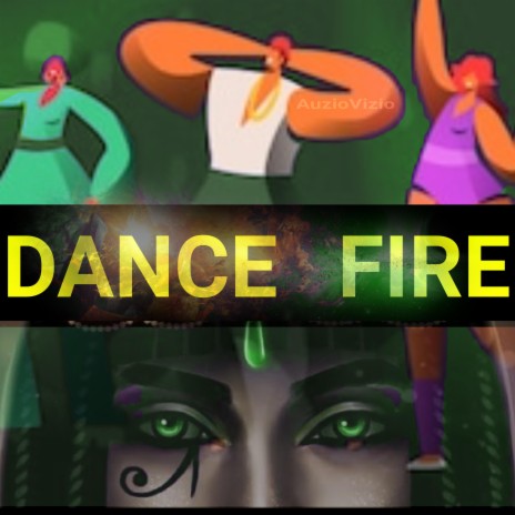 Dance Fire | Boomplay Music