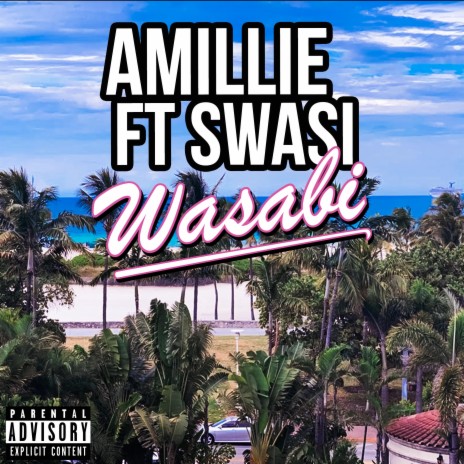 Wasabi ft. Swasi Montero | Boomplay Music