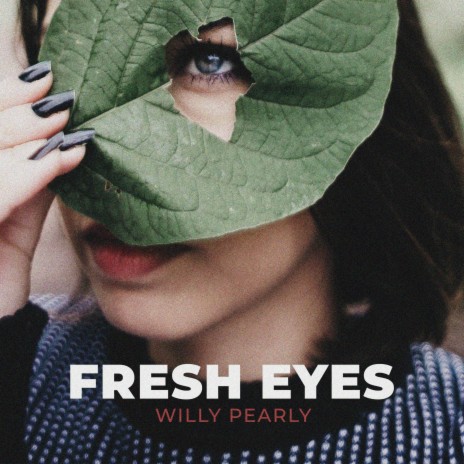 Fresh Eyes | Boomplay Music