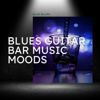 Blues Guitar Bar Music Moods