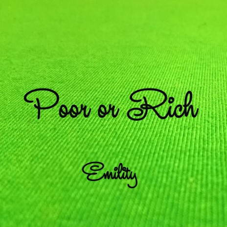 Poor or Rich | Boomplay Music